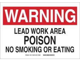 WARNING Lead Work Area Poison No Smoking Or Eating Sign, 10" H x 14" W x 0.035" D, Aluminum, Black/Red on White