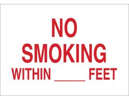 No Smoking Within __' Sign, 7" H x 10" W x 0.035" D, Aluminum