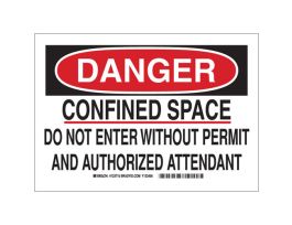 DANGER Confined Space Do Not Enter Without Permit And Authorized Attendant Sign, 7" H x 10" W x 0.06" D, Polystyrene