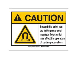 CAUTION Beyond This Point You Are In The Presence Of Magnetic Fields Which May Affect The Operation Of Certain Pacemakers. Sign, 10" H x 14" W x 0.06" D, Polystyrene