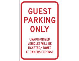 GUEST PARK ONLY Unauthorized Vehicles Will Be Ticketed/Towed At Owners Expense Sign, 18" H x 12" W x 0.090" D, Aluminum