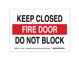 FIRE DOOR Keep Closed FIRE DOOR Do Not Block Sign, 10" H x 14" W x 0.055" D