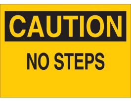 CAUTION No Steps Sign, 10" H x 14" W x 0.06" D, Polystyrene