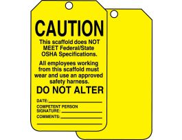 Safety Tags, 5 3/4" x 3 1/4", CAUTION THIS SCAFFOLD DOES NOT MEET FEDERAL/STATE OSHA SPECIFICATIONS, RP-CARDSTOCK, 25/PK