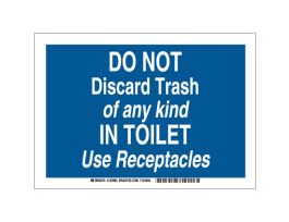 Bilingual Do Not Discard Trash Of Any Kind In Toilet Use Receptacles Sign, 7" H x 10" W x 0.06" D, Polystyrene