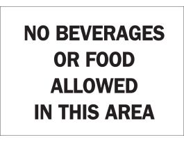 No Beverages Or Food Allowed In This Area Sign, 7" H x 10" W x 0.1" D, Fiberglass