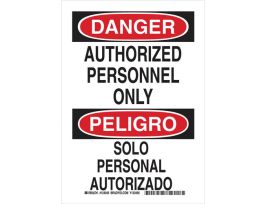 Bilingual  DANGER Authorized Personnel Only Sign, 10" H x 7" W x 0.006" D, Polyester