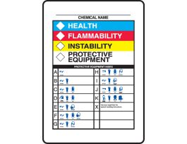HMCIS Safety Sign, CHEMICAL NAME HEALTH FLAMMABILITY REACTIVITY PROTECTIVE EQUIPMENT ..., 10" X 7", VINYL