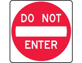 Traffic Sign, DO NOT ENTER, 24" x 24", Engineer-Grade Prismatic, EA