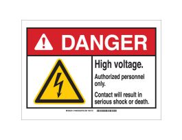 DANGER High Voltage Authorized Personnel Only. Contact Will Result In Serious Shock Or Death. Sign, 10" H x 14" W x 0.06" D, Polystyrene