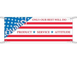 Quality Only Our Best Will Do Product Service Attitude Sign, 4' H x 10' W x 0.055" D, Polyethylene