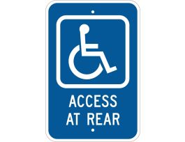 Handicap Access At Rear Sign, 18" H x 12" W x .035" D, Aluminum