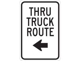 Thru Truck Route Sign, 18" H x 12" W x 0.035" D, Aluminum, Arrow Direction Left