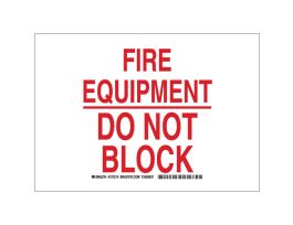 FIRE EQUIPMENT Do Not Block Sign, 10" H x 14" W x 0.035" D, Red on White, Aluminum