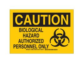 CAUTION Biological Hazard Authorized Personnel Only Sign, 10" H x 14" W x 0.006" D, Polyester