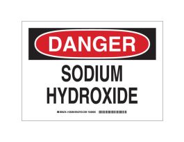 DANGER Sodium Hydroxide Sign, 10" H x 14" W x 0.035" D, Aluminum