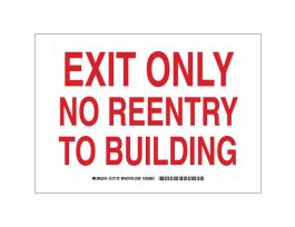 EXIT ONLY No Reentry To Building Sign, 7" H x 10" W x 0.06" D, Red on White, Polystyrene