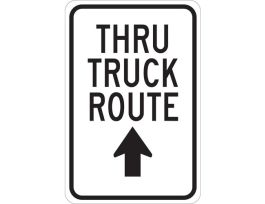 Thru Truck Route Sign, 18" H x 12" W x 0.006" D, Polyester, Arrow Direction Up