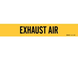 EXHAUST AIR Pipe Marker, 2.25" H x 13.25" W, Fits Pipes 2.5" Dia. Thru 6" Dia.