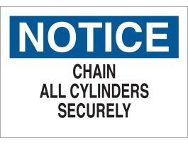 NOTICE Chain All Cylinders Securely Sign, 10" H x 14" W x 0.006" D, Polyester