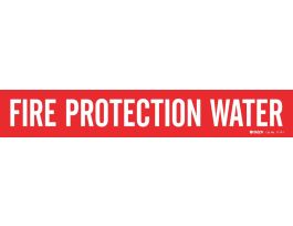 FIRE PROTECTION WATER Pipe Marker, 2.25" H x 14" W, Fits Pipes 2.5" Dia. Thru 7.875" Dia.