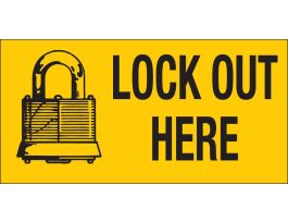 Lock Out Here Sign, 10" H x 14" W x 0.006" D, Polyester