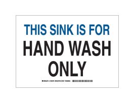 This Sink Is For Hand Wash Only Sign, 10" H x 14" W x 0.035" D, Aluminum
