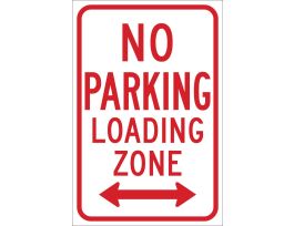 NO PARKING Loading Zone Sign, 18" H x 12" W x .035" D, Aluminum, Dual Arrow