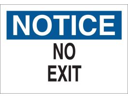 NOTICE No Exit Sign, 7" H x 10" W x 0.06" D, Polystyrene