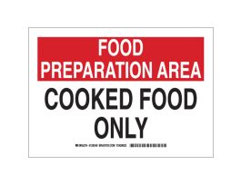 FOOD PREPARATION AREA Cooked Food Only Sign, 10" H x 14" W x 0.06" D, Polystyrene