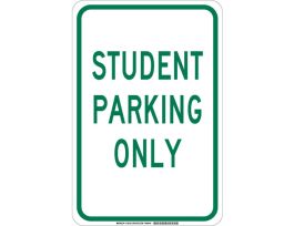 Student Parking Only Sign, 18" H x 12" W x 0.06" D, Polystyrene
