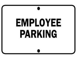 Employee Parking Sign, 12" H x 18" W x 0.1" D, Fiberglass