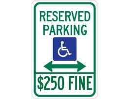 Reserved Parking $250 Fine Sign, 18" H x 12" W x 0.006" D, Polyester