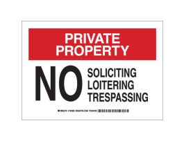 PRIVATE PROPERTY No Soliciting Loitering Trespassing Sign, 10" H x 14" W x 0.035" D, Aluminum
