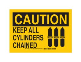 CAUTION Keep All Cylinders Chained Sign, 7" H x 10" W x 0.06" D, Polystyrene