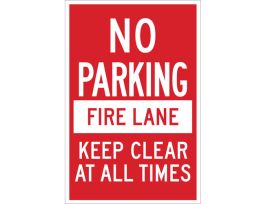 NO PARKING Fire Lane Keep Clear At All Times Sign, 18" H x 12" W x 0.035" D, Aluminum