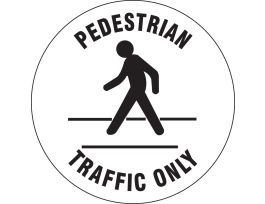 Anti Skid Floor Sign: Vinyl, Black On White, 17" Diameter, Pedestrian Traffic Only
