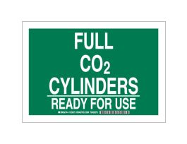 Full Co2 Cylinders Ready For Use Sign, 10" H x 14" W x 0.006" D, Polyester