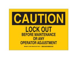 CAUTION Lock Out Before Maintenance Or Any Operator Adjustment Sign, 7" H x 10" W x 0.06" D, Polystyrene