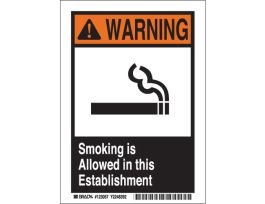 WARNING Smoking Is Allowed In This Establishment Sign, 10" H x 7" W x 0.004" D, Vinyl