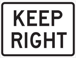 Keep Right Sign, 18" H x 24" W x 0.090" D, Aluminum