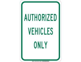 Authorized Vehicles Only Sign, 18" H x 12" W x 0.035" D, Aluminum