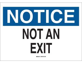 NOTICE Not An Exit Sign, 7" H x 10" W x 0.06" D