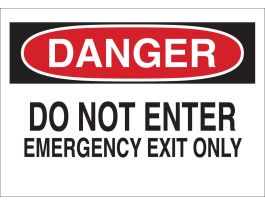 DANGER Do Not Enter Emergency Exit Only Sign, 10" H x 14" W x 0.035" D
