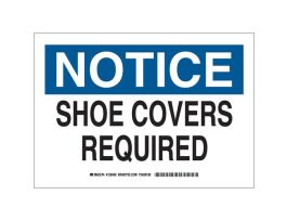 NOTICE Shoe Covers Required Sign, 10" H x 14" W x 0.006" D, Polyester
