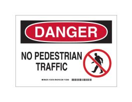 DANGER No Pedestrian Traffic Sign, 7" H x 10" W x 0.06" D, Polystyrene
