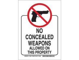 No Concealed Weapons Allowed On This Property Sign, 10" H x 7" W x 0.006" D, Polyester