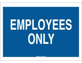 Employees Only Sign, 10" H x 14" W x 0.06" D