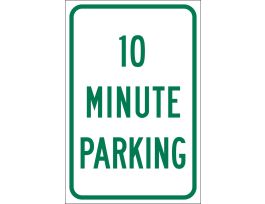 10 Minute Parking Sign, 18" H x 12" W x 0.090" D, Aluminum