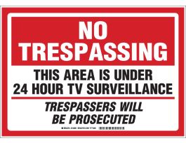 NO TRESPASSING This Area Is Under 24 Hour TV Surveillance Trespassers Will Be Prosecuted Sign, 10" H x 14" W x 0.06" D, Polystyrene